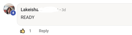 Screenshot of Lakeisha commenting READY.